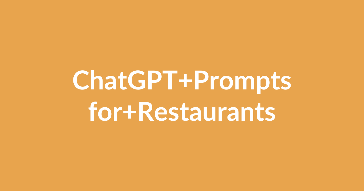 25 ChatGPT Prompts for Restaurant Owners: Marketing, Reviews, and Staff Management